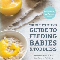 Book Review: The Pediatrician’s Guide to Feeding Babies and Toddlers